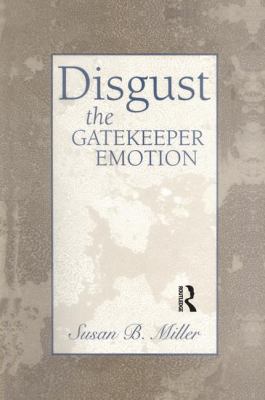 Disgust: The Gatekeeper Emotion 1138005754 Book Cover