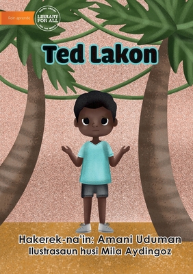 Ted Is Lost - Ted Lakon [Tetum] 1922647799 Book Cover