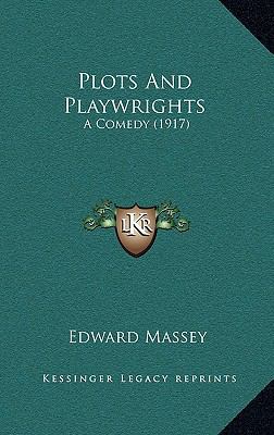Plots And Playwrights: A Comedy (1917) 1169110959 Book Cover
