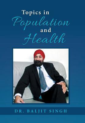 Topics in Population and Health 1796003107 Book Cover