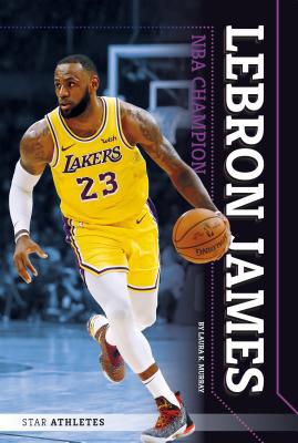 Lebron James: NBA Champion 1532119887 Book Cover