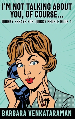 I'm Not Talking About You, Of Course... [Large Print] B08PBXT8CG Book Cover