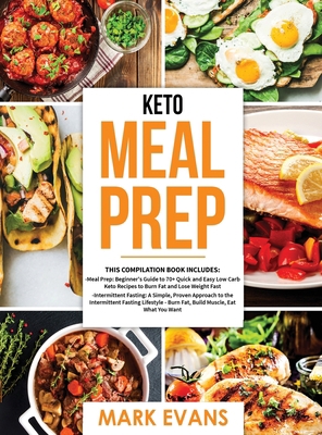 Keto Meal Prep: 2 Books in 1 - 70+ Quick and Ea... 1951754301 Book Cover