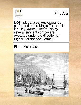 L'Olimpiade, a Serious Opera, as Performed at t... 117040071X Book Cover