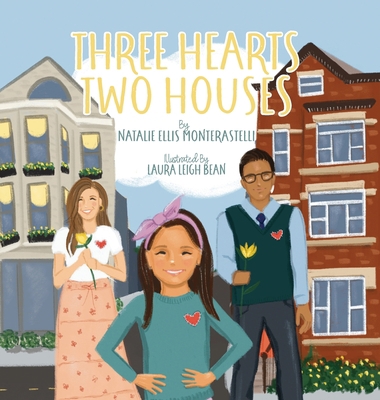 Three Hearts, Two Houses 0578316404 Book Cover