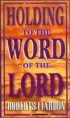 Holding to the Word of the Lord 1880089807 Book Cover