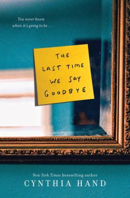 The Last Time We Say Goodbye 0062318470 Book Cover