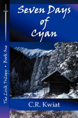 Seven Days of Cyan - Book One of the Link Trilogy 0982406606 Book Cover