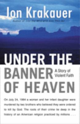 Under the Banner of Heaven 1405033754 Book Cover