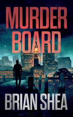 Murder Board: A Boston Crime Thriller 1951249089 Book Cover