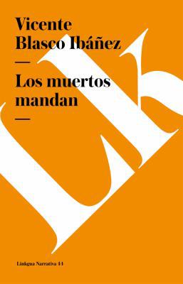Los muertos mandan [Spanish] 8499533191 Book Cover
