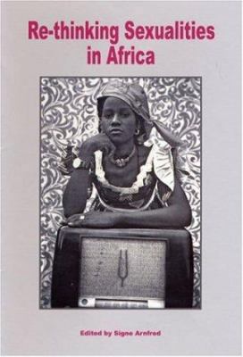 Re-thinking Sexualities in Africa 917106513X Book Cover
