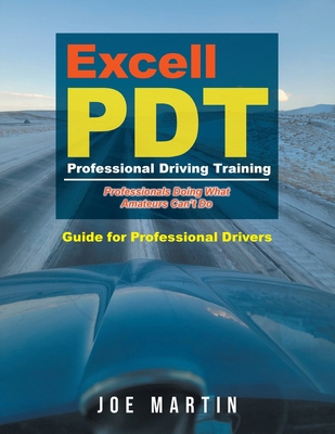 Excell PDT Professional Driving Training: Guide... 1958434663 Book Cover