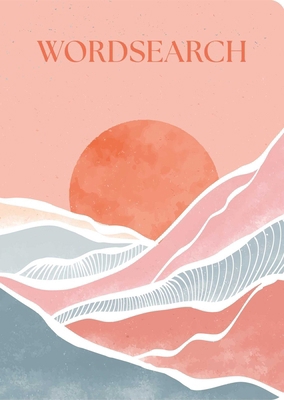 Wordsearch: Over 200 Puzzles 1398854352 Book Cover