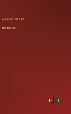 Die Donau [German] 3368700677 Book Cover