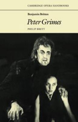 Benjamin Britten: Peter Grimes 0521229162 Book Cover