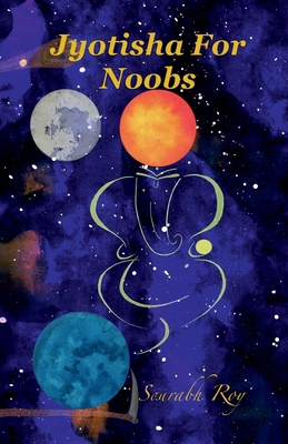 Jyotisha For Noobs B0DK7DNXXY Book Cover