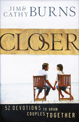 Closer: 52 Devotions to Draw Couples Together B005Q5U4XM Book Cover