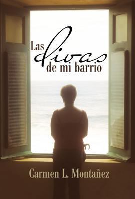 Las Divas de Mi Barrio [Spanish] 1463321104 Book Cover