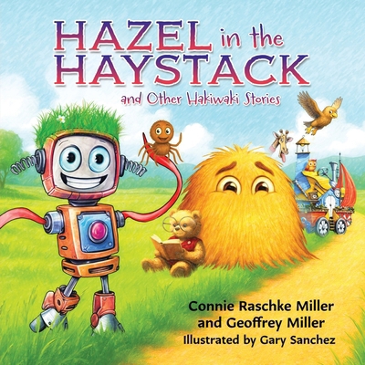 Hazel in the Haystack: and Other Hakiwaki Stories B0GQLH4B2P Book Cover