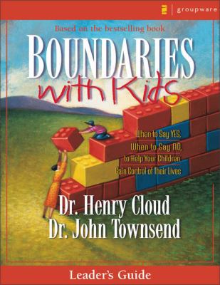 Boundaries with Kids: When to Say Yes, How to S... 0310247241 Book Cover