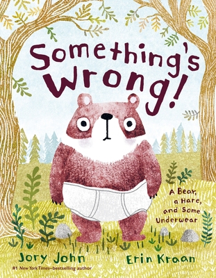 Something's Wrong!: A Bear, a Hare, and Some Un... 0374313881 Book Cover