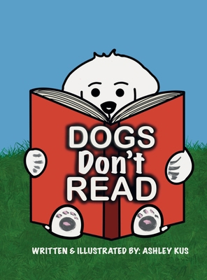Dogs Don't Read B0D79XQXZV Book Cover