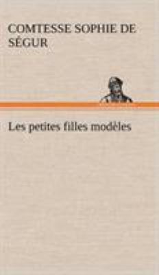 Les petites filles modèles [French] 3849140121 Book Cover