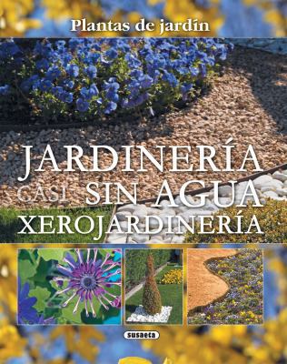 Jardinería Sin Agua: Xerojardinería [Spanish] B006ZEXTTO Book Cover