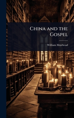 China and the Gospel 1024080269 Book Cover