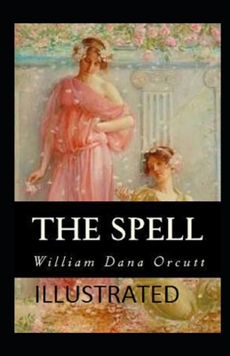 The Spell Illustrated B08GFVL9VF Book Cover