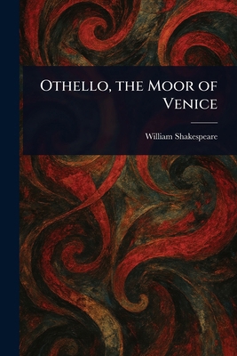 Othello, the Moor of Venice 1023000903 Book Cover