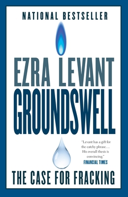 Groundswell: The Case for Fracking 0771046456 Book Cover