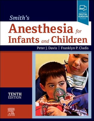 Smith's Anesthesia for Infants and Children 0323698255 Book Cover