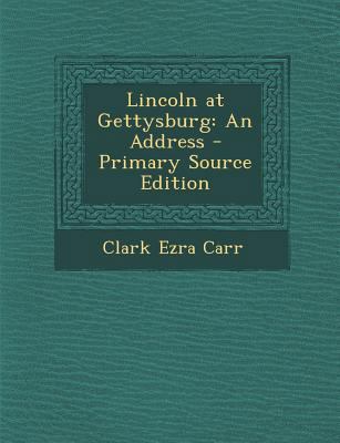 Lincoln at Gettysburg: An Address 128772860X Book Cover