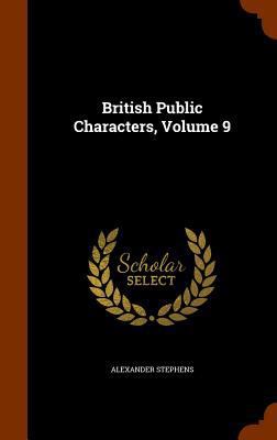 British Public Characters, Volume 9 1345725507 Book Cover