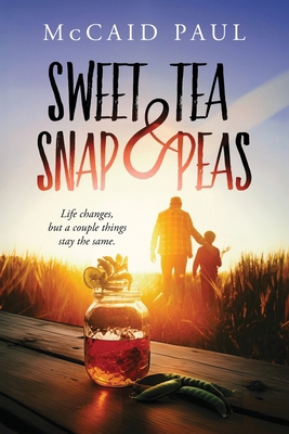 Sweet Tea & Snap Peas 1735729981 Book Cover