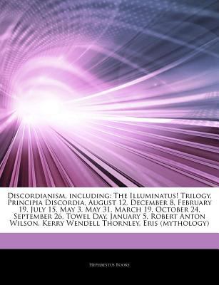 Paperback Articles on Discordianism, Including : The Illuminatus! Trilogy, Principia Discordia, August 12, December 8, February 19, July 15, May 3, May 31, March Book