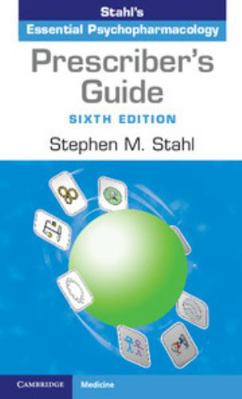 Prescriber's Guide: Stahl's Essential Psychopha... 1316618137 Book Cover