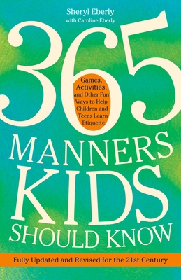 365 Manners Kids Should Know: Games, Activities... 0307888258 Book Cover