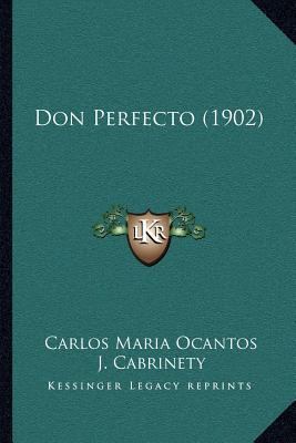 Don Perfecto (1902) [Spanish] 1166992802 Book Cover