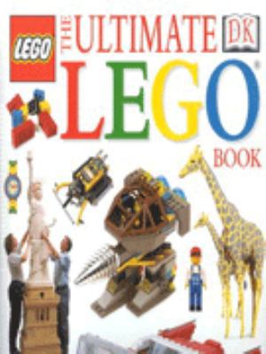 The Ultimate LEGO Book (The Ultimate) 0751359483 Book Cover