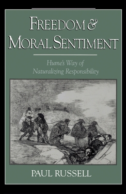 Freedom and Moral Sentiment: Hume's Way of Natu... 0195152905 Book Cover