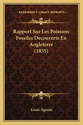 Rapport Sur Les Poissons Fossiles Decouverts En... [French] 1167414314 Book Cover