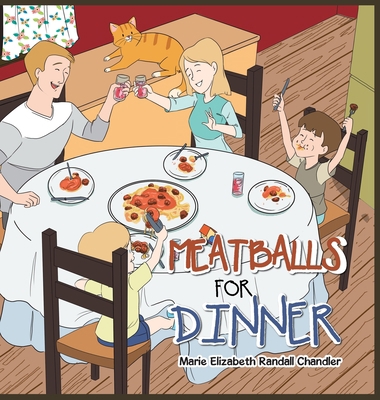 Meatballs for Dinner 1532099991 Book Cover