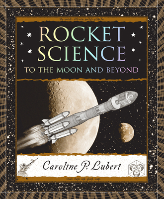 Rocket Science: To the Moon and Beyond 1952178738 Book Cover