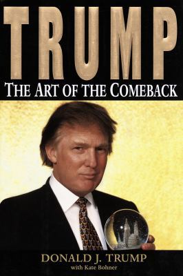 Trump: The Art of the Comeback 0812929640 Book Cover