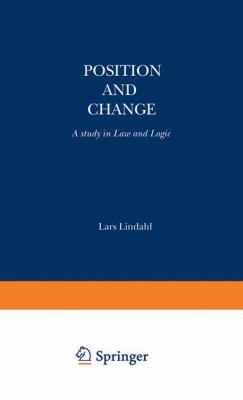 Position and Change: A Study in Law and Logic 9027707871 Book Cover