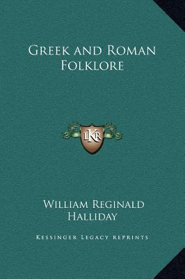 Greek and Roman Folklore 1169274609 Book Cover
