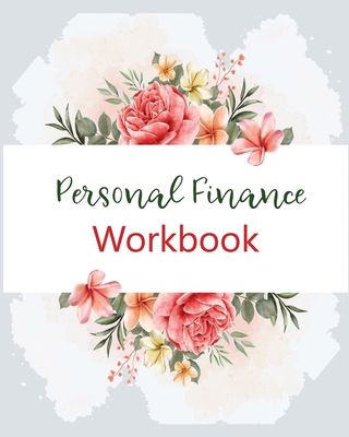 Personal Finance Workbook 1709068760 Book Cover